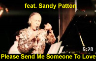 feat. Sandy Patton - Please Send Me Someone To Love