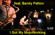 feat Sandy Patton - I Got My MojoWorking